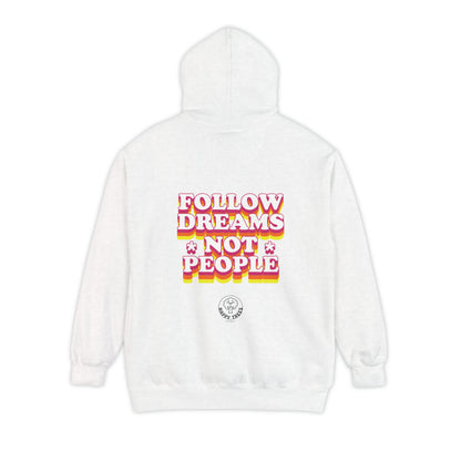 FOLLOW DREAMS - HOODIE