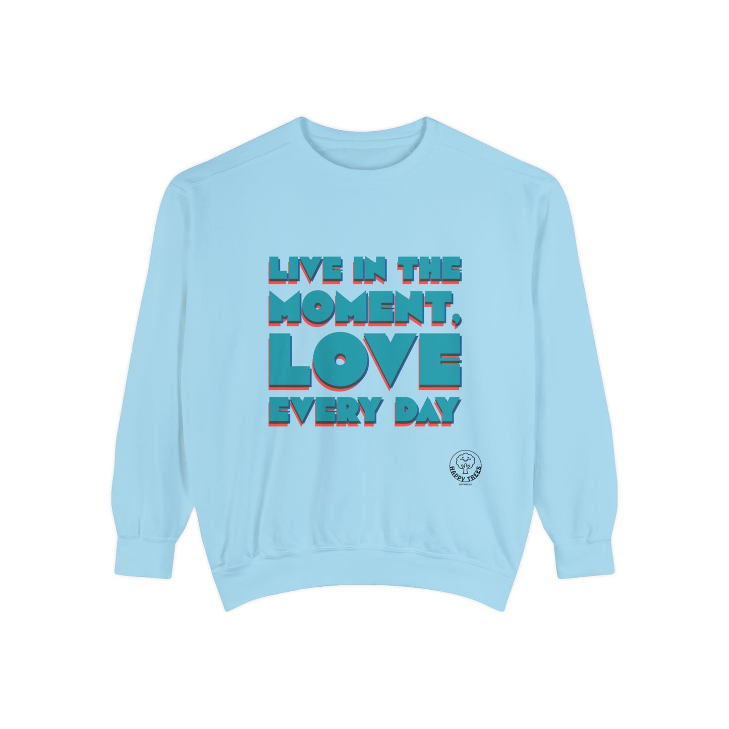 LOVE EVERYDAY - SWEATSHIRT