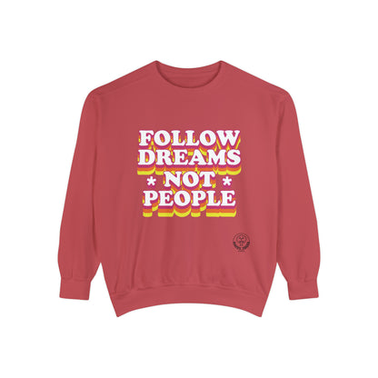 FOLLOW DREAMS - SWEATSHIRT